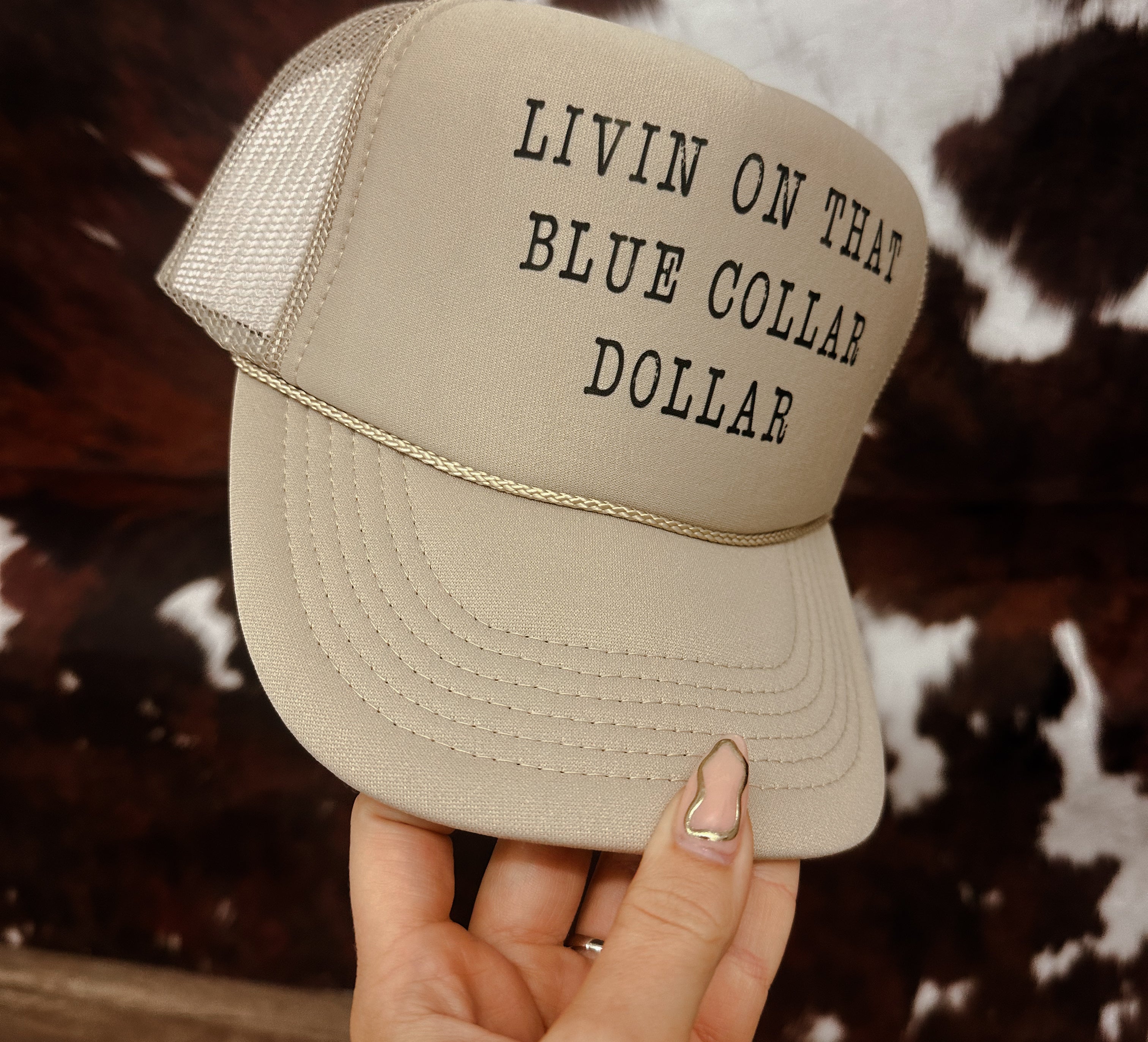 Livin on that blue collar dollar trucker hat